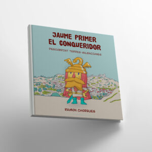 Jaume Primer El Conqueridor (Edició en Valencià Tapa blaneta)